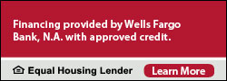 Financing Available Through Wells Fargo Financial National Bank, subject to credit approval.